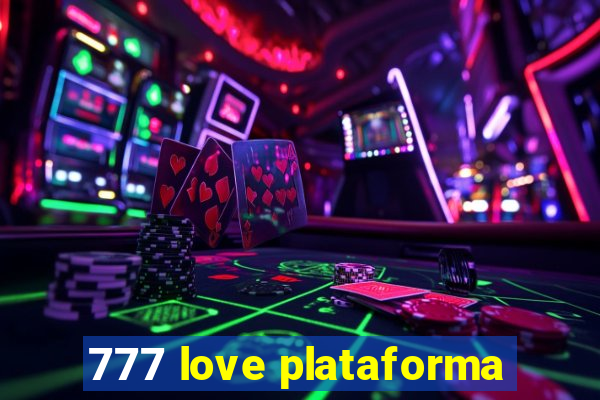 777 love plataforma